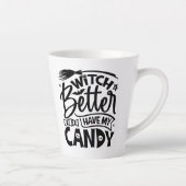 Witch kan beter mijn Snoep hebben Latte Mok (Rechts)