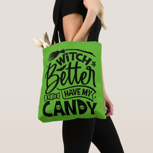 Witch kan beter mijn Snoep hebben Tote Bag (Dichtbij)