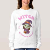 Witch kan beter mijn Snoep hebben Trui (Voorkant)