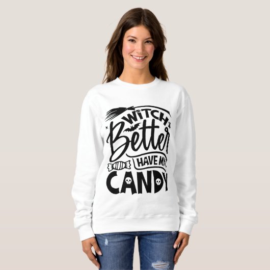 Witch kan beter mijn Snoep hebben Trui (Voorkant volledig)
