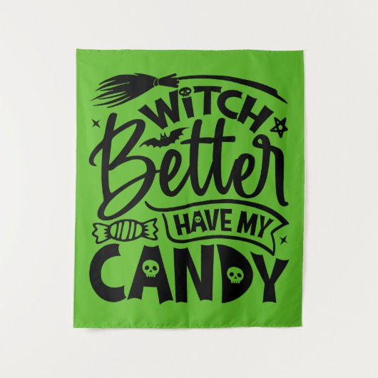 Witch kan beter mijn Snoep hebben Wandkleed (Voorkant)