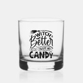 Witch kan beter mijn Snoep hebben Whisky Glas (Voorkant)