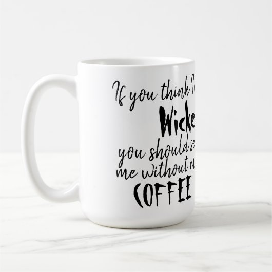 Witch met Citaat Koffiemok (Links)