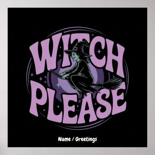Witch Please Funny Halloween Party Spooky Schattig Poster (Voorkant)