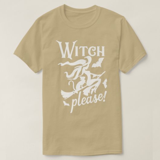 Witch Please Funny Halloween T-shirt (Design voorkant)