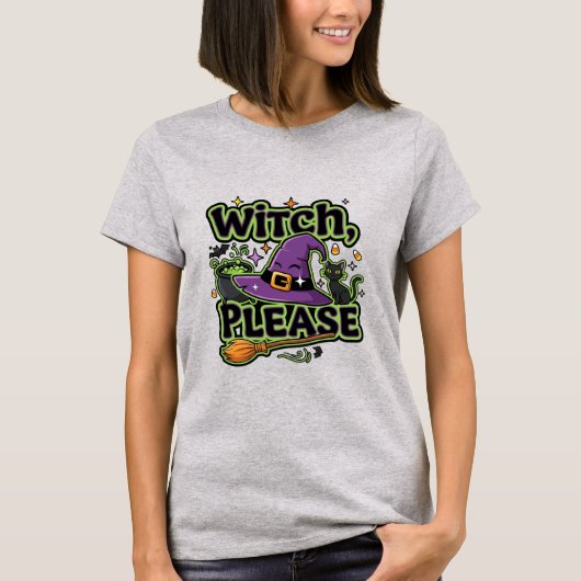 Witch Please Halloween T-shirt (Voorkant)