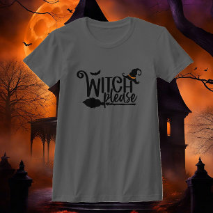 Witch Please - Halloween T-shirt voor dames