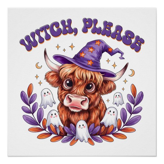 Witch Please Highland Cow Halloween Perfect Poster (Voorkant)