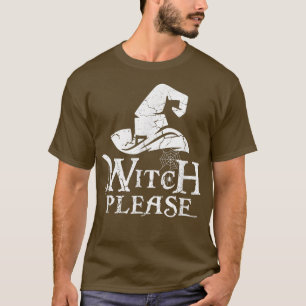 Witch Please Lazy Costume Halloween Ironic Pun T-shirt