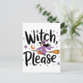 Witch, Please - Leuk en brutaal Halloween-ontwerp Briefkaart (Staand voorkant)