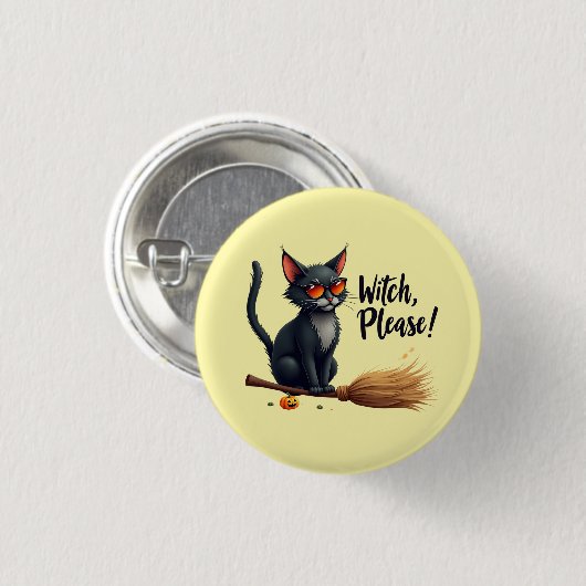 "Witch, Please!" Sassy Black Cat Button (Voorkant /achterkant)
