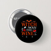 Witch Way To The Wine Drink Halloween Funny Ronde Button 5,7 Cm (Voorkant /achterkant)