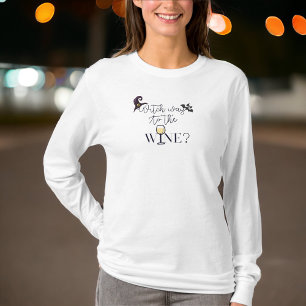 Witch Weg naar de Wijnheks Pet Vleermuis Wijnglas T-shirt