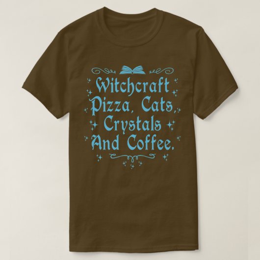Witchcraft Pizza Cats Crystals & Coffee Wiccan Wit T-shirt (Design voorkant)