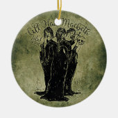 Witches All Hail Mabeth Keramisch Ornament (Voorkant)