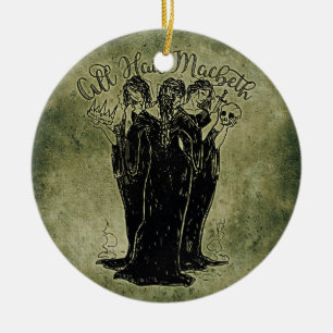Witches All Hail Mabeth Keramisch Ornament