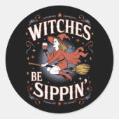 Witches Be Sippin' Halloween Holiday Spooky Ronde Sticker (Voorkant)