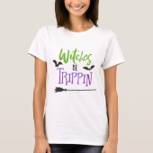 Witches Be Trippin Halloween T-shirt (Voorkant)