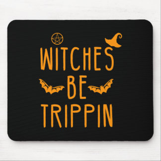 Witches Be Trippin Hilarious Halloween Muismat
