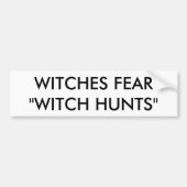 WITCHES FEAR "WITCH HUNTS" BUMPERSTICKER (Voorkant)