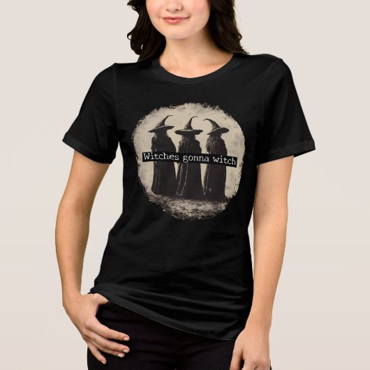 Witches Gonna Witch Halloween Tri-Blend Shirt (Voorkant)