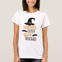 Witches Gotta Stick Together Design T-Shirt