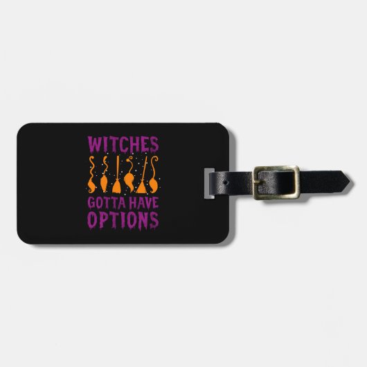 Witches moeten opties hebben Funny Halloween Costu Bagagelabel (Voorkant horizontaal)