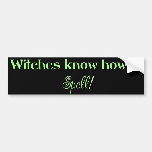 Witches weten hoe ze moeten draaien (bumper) bumpersticker (Voorkant)