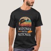 Witches With Hitches Halloween Camg Camper T-shirt (Voorkant)