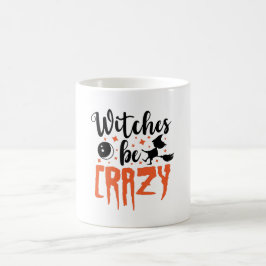 Witches zijn Crazy Halloween Funny Slogan Koffiemok