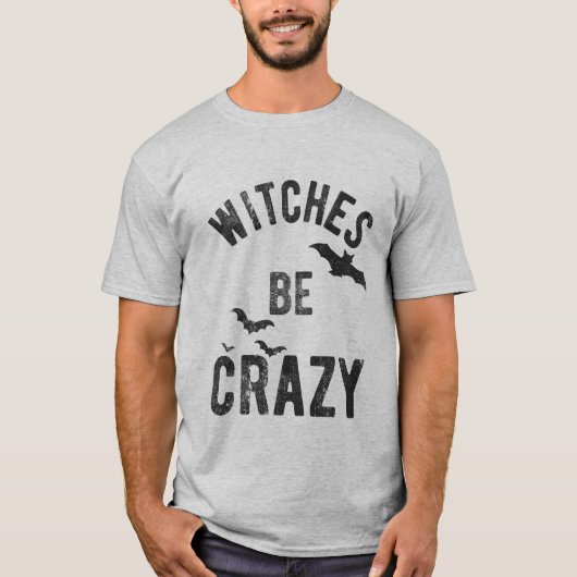 Witches zijn gek Halloween Funny T-shirt (Voorkant)
