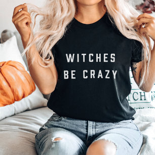 Witches zijn gek Halloween T-shirt