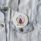 Witches zijn gek ronde button 7,6 cm (In situ)
