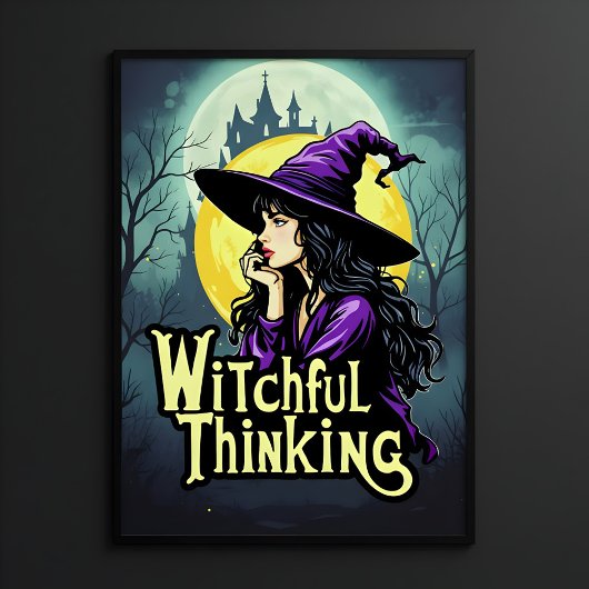 Witchfull Thinking Halloween Witch Thinking ontwer Perfect Poster