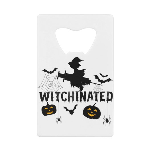 Witchinated Halloween 2021Costume Funny Witch Creditkaart Flessenopener (Voorkant)