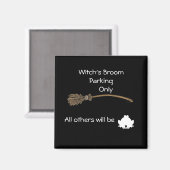 Witch's kamer alleen parkeren magneet (Voorkant / Achterkant)