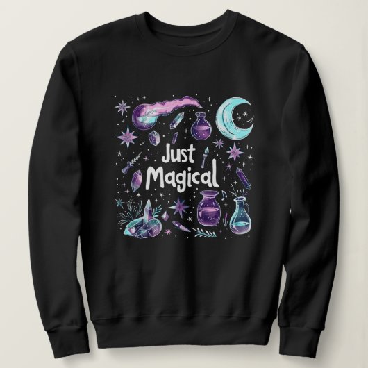 Witchy Affirmatie Gewoon Magisch Sweatshirt (Design voorkant)