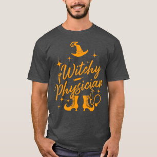 Witchy Physician best witchy Physician gift T-shirt