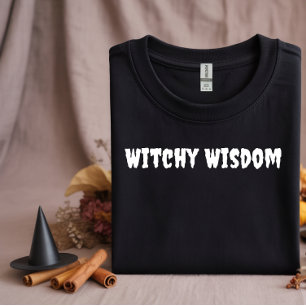 Witchy Wisdom white typography T-shirt