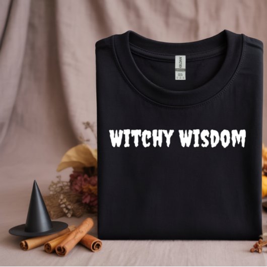 Witchy Wisdom white typography T-shirt