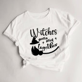 Witchy Womens T-Shirt Witches Gotta Stick Samen