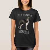 With A Border Collie Dog T-shirt (Voorkant)
