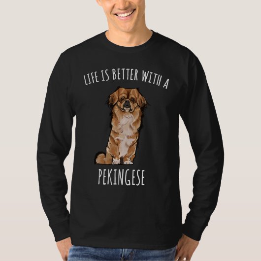 With A Pekingese Dog T-shirt (Voorkant)