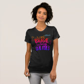 With Brave Wings Dames  T-shirt (Voorkant volledig)