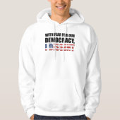With Fear For Our Democracy Hoodie (Voorkant)
