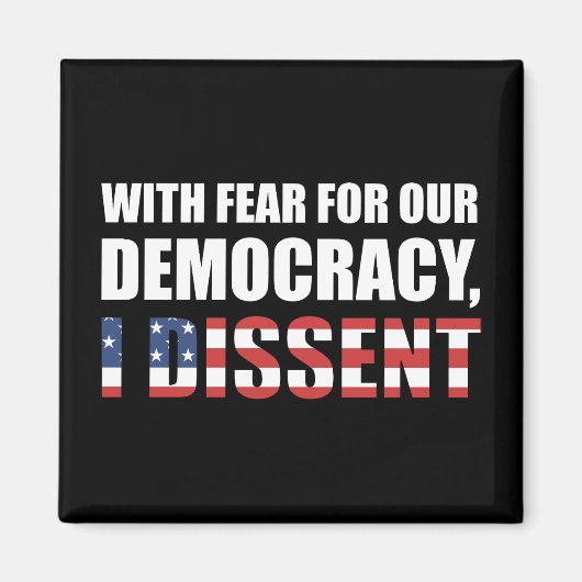 With Fear For Our Democracy Magneet (Voorkant)