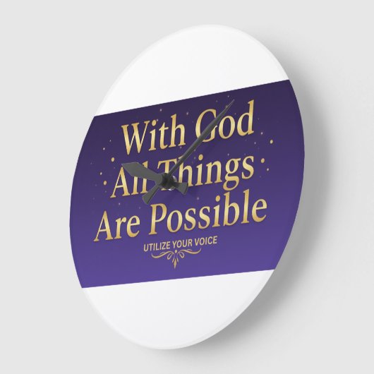 With God All Things Are Possible  – Inspirational  Grote Klok (Hoek)