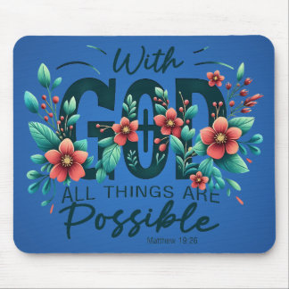 With God All Things Are Possible Mouse Pad Muismat