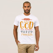 With God All Things Are Possible T-shirt (Voorkant volledig)