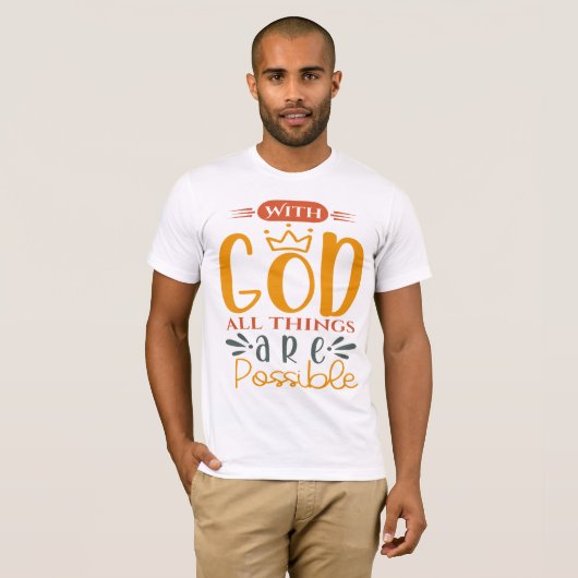 With God All Things Are Possible T-shirt (Voorkant volledig)